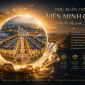 Phú Xuân City - Dòng Tiền Hiện Hữu 40 -120tr/1 Tháng
